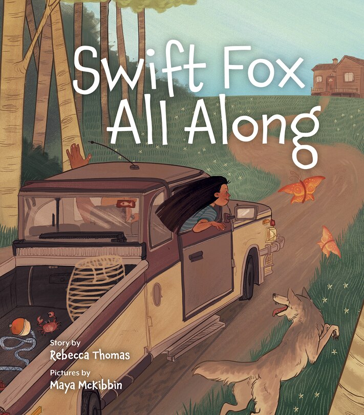 "Swift Fox All Along," by Rebecca Thomas.